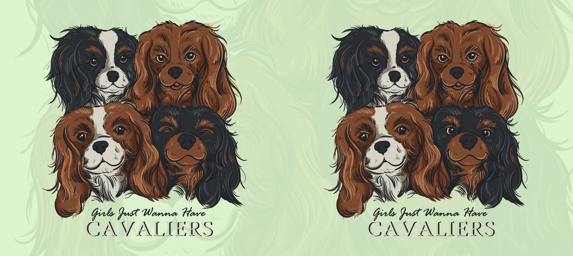 Project image of Girls Just Wanna Have Cavaliers T-Shirt Design